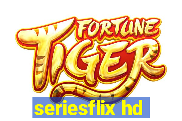 seriesflix hd